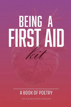 Being A First Aid Kit Paperback – May 16, 2025