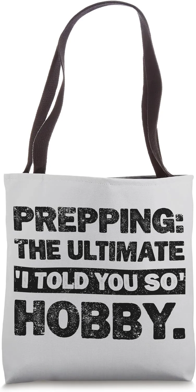Homesteader Doomsday Prepping Hobby Funny Homesteading Tote Bag
