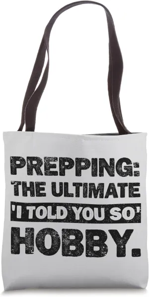Homesteader Doomsday Prepping Hobby Funny Homesteading Tote Bag