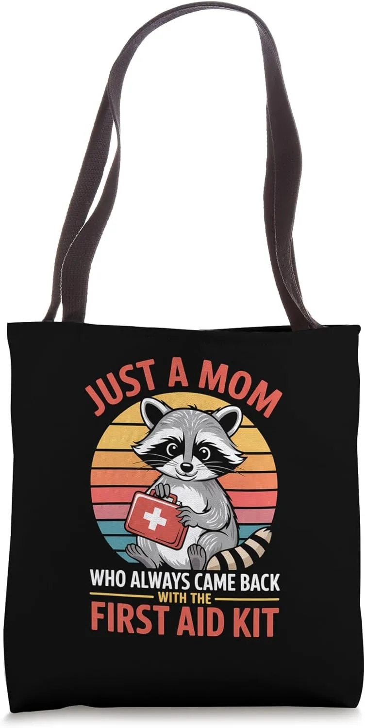 Just A Mom Who Always Came Back With The First Aid KIT Tote Bag