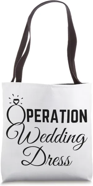Wedding Dress Shopping Shirt Operation Wedding Dress Tote Bag